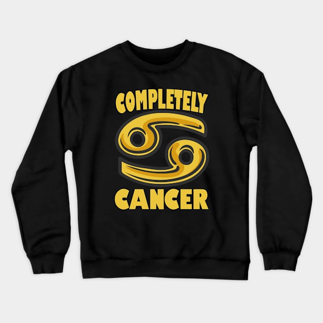 Completely Cancer Crewneck Sweatshirt by Delta V Art